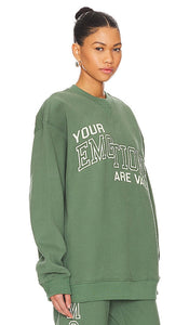 The Mayfair Group Your Emotions Are Valid Sweatshirt in Sage